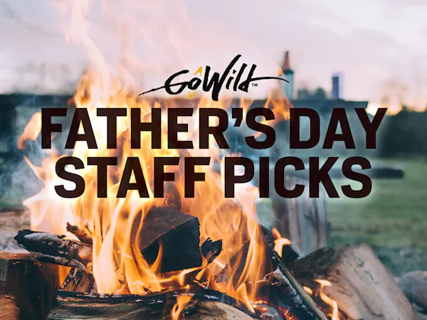 Father's Day GoWild Staff Picks