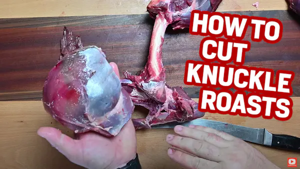 Deer Processing - How to Cut Knuckle Roasts
