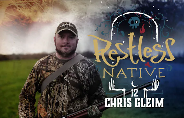 Restless Native: The Documentation of Chris Gleim's First Hunt