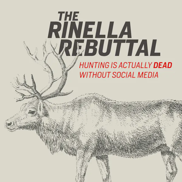 The Rinella Rebuttal: Hunting is Actually Dead Without Social Media