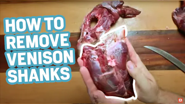 VIDEO: How to Remove Venison Shanks